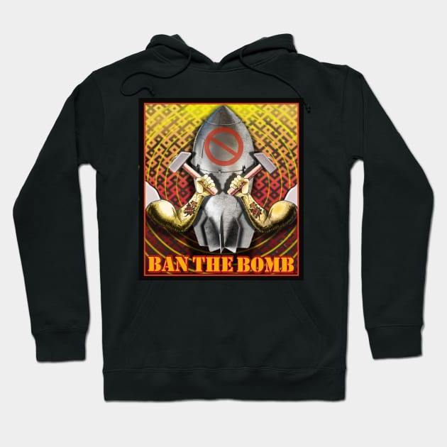 BAN THE BOMB FOR WORLD PEACE Hoodie by Larry Butterworth